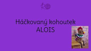 Háčkovaný kohoutek ALOIS [upl. by Flint]