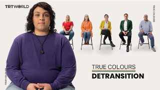 Detransition l True Colours  Episode 2 [upl. by Knipe121]