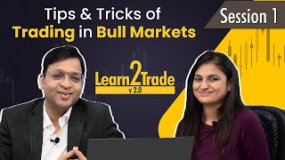 BULL MARKETS में मेरा RS SETUP कैसे काम करता है   Learn2Trade v20 Session 1 [upl. by Sliwa262]