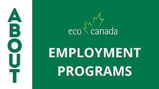 ECO Canada  Employment Programs 101 [upl. by Yzdnil141]