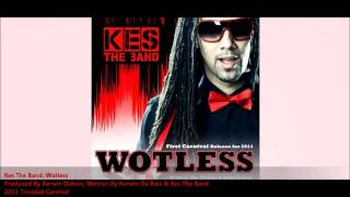 Kes The Band  Wotless quot2011 Trinidad Socaquot [upl. by Cheslie350]