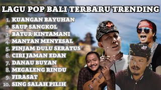 Batur Kintamani Pinjam Dulu Seratur  Kumpulan Lagu Bali Terbaru Trending 2023 [upl. by Anod]