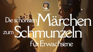 Die schönsten Märchen zum Schmunzeln amp Entspannen für Erwachsene  langes Hörbuch [upl. by Phia21]