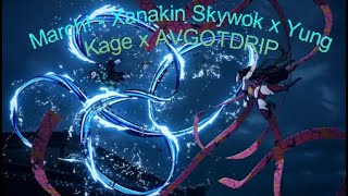 March  Xanakin Skywok x Yung Kage x AVGOTDRIP AMV [upl. by Osgood]