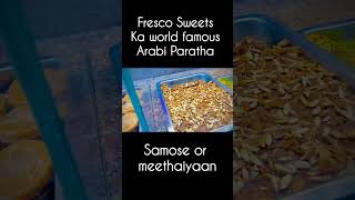 Fresco Sweets world famous Arabi Paratha vlogs food burnsroadbunkabab trending [upl. by Sllew339]