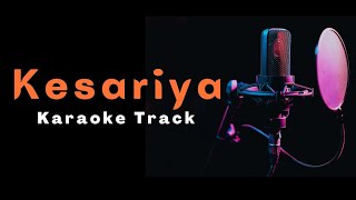 Kesariya  Karaoke  Perfect Audio For Live Events amp Recording Purpose [upl. by Assir]