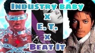 Industry baby x E T x Beat it  remix mashup  Lil Nas x Katty Perry Michael Jackson [upl. by Nimajneb]