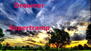 Dreamer  Supertramp  with lyrics [upl. by Delmore892]