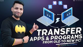 How to Transfer Apps and Programs from One PC to Another PC 2024 [upl. by Eiderf]