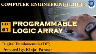 Lec67Programmable Logic Array  Digital Fundamentals  Computer Engineering [upl. by Narayan]