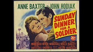 Sunday Dinner For a Soldier 1944 Full Movie [upl. by Esserac]