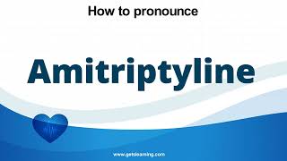 How to pronounce Amitriptyline in English correctly [upl. by Kampmann285]