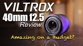 Viltrox 40mm f25 AF Full Frame Lens Review  AMAZING Nikon Z on a BUDGET [upl. by Pippy242]