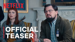 DON’T LOOK UP  Official Teaser Trailer  Netflix [upl. by Eikcid]