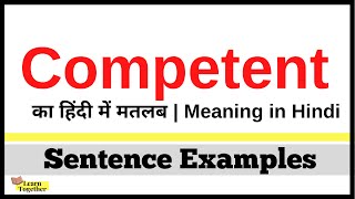 Competent Meaning in Hindi  How to Make sentences with Competent [upl. by Damita]