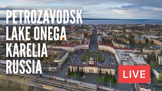 Exploring PETROZAVODSK and Lake Onega in Karelia Russia LIVE [upl. by Ludwig69]