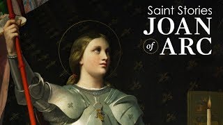 Saint Stories  Joan of Arc Part 1 [upl. by Atterol]