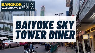 Baiyoke Sky Tower  Walk amp Diner with me  Day Trip in Bangkok amp Thailand 4k 60fps [upl. by Frayne]