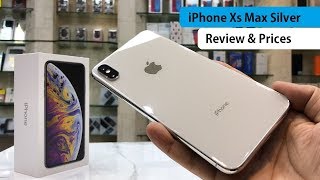 iPhone XS MAX Silver Dual Sim Unboxing Review and Prices [upl. by Sirak571]