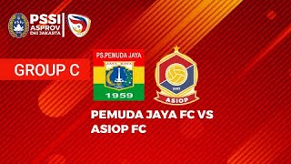 LIVE STREAMING PS PEMUDA JAYA VS ASIOP FC  LIGA 3 DKI JAKARTA [upl. by Lewse]