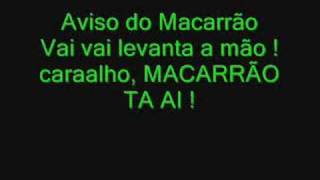 Aviso do MACARRÃO vai vai levanta a mão [upl. by Kele986]