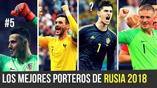 TOP 9 MEJORES PORTEROS del MUNDIAL RUSIA 2018 [upl. by Irim706]