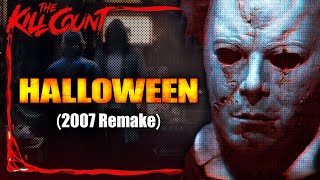 Halloween 2007 Remake KILL COUNT [upl. by Caralie968]