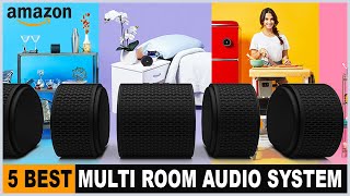 Top 5 Best Multi Room Audio System [upl. by Stockton]