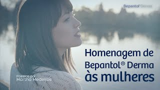 Bepantol® Derma  Homenagem ao Dia da Mulher [upl. by Ramedlab]