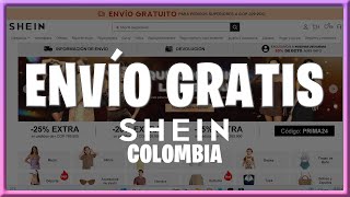 Nuevo ENVÍO GRATIS en SHEIN para Colombia  Como comprar en SHEIN desde Colombia 2024 [upl. by Wye149]