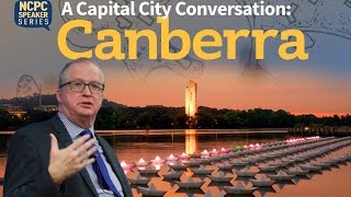 A Capital City Conversation Canberra [upl. by Drugi216]