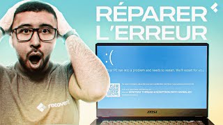 Résoudre l’erreur System Thread Exception Not Handled sur Windows [upl. by Eniamat986]