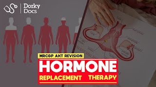 Hormone Replacement Therapy HRT  The MRCGP AKT Revision I Dorky Docs [upl. by Ivette]