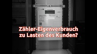 Digitaler Zähler Eigenverbrauch zu Lasten des Kunden [upl. by Jacinto]