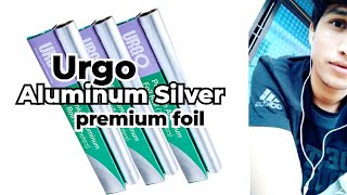 Urgo Aluminum Silver Premiu foil review  Urgo Silver aluminum Foil 72 meter  Ashish Kumar 🔥🔥🔥 [upl. by Llednav]