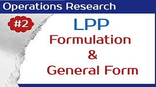 Formulation of Linear Programming LP General form of LP  Lecture02 [upl. by Pattison]