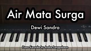 Air Mata Surga  Dewi Sandra  Piano Karaoke by Andre Panggabean [upl. by Klute]