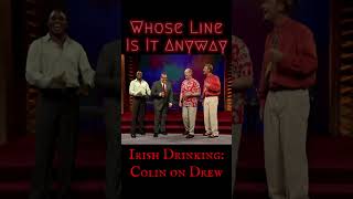 Colin on Drew  Whose Line Irish Drinking Song [upl. by Darrow]