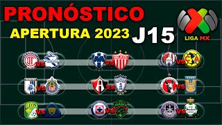 ⚽ El mejor PRONÓSTICO para la JORNADA 15 de la LIGA MX APERTURA 2023  Análisis  Predicción [upl. by Ahsal688]