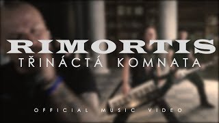 RIMORTIS  Třináctá komnata official video [upl. by Neelac]