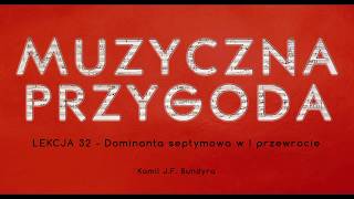 Lekcja 32  Dominanta septymowa w I przewrocie [upl. by Kernan926]