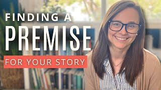 What is a Story Premise How to Find Your Storys Theme  How to Write a Story Premise [upl. by Gavriella]