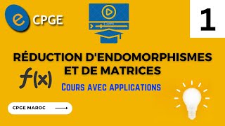 Réduction dendomorphismes et de matrices  Cours détaillé avec applications  part 1 [upl. by Lebasy]