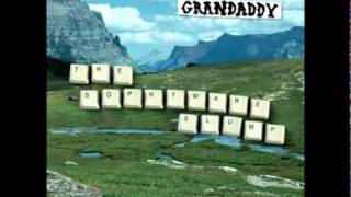 Grandaddy  Hewletts Daughter HQ [upl. by Vick460]