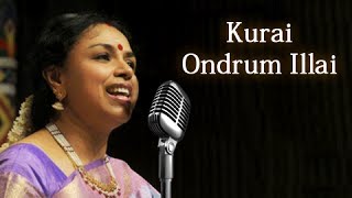 Kurai Ondrum Illai  Sudha Raghunathan Live  Isai Ragam [upl. by Wardieu]