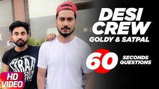 Desi Crew  Goldy amp Satpal  60 Second Question  Speed Records [upl. by Song]