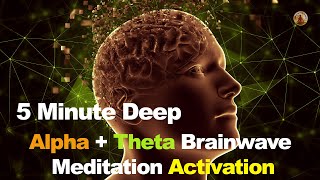 5Minute Deep Meditation Alpha amp Theta Waves  Meditation Music  Meditation Oasis Meditation [upl. by Yenahc911]