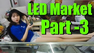 LED Market Part 3  Shenzhen  China  Eng Subs [upl. by Ahsote742]