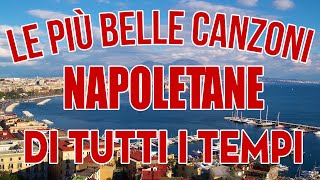 Canzone Napoletana Famosa  Le più belle canzoni napoletane  Migliore Musica Napoletana 2024 [upl. by Anaiviv219]