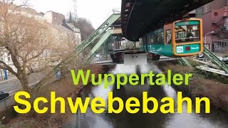 Wuppertaler Schwebebahn  Suspension monorail [upl. by Tteve]